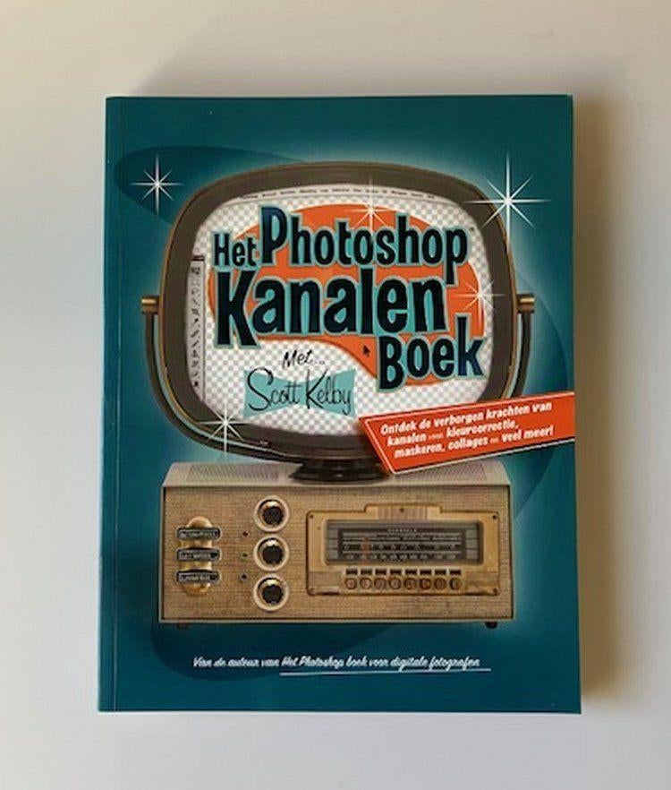 Het Photoshop Kanalen boek - Scott Kelby, Boeken, Software, Ophalen of Verzenden, Zo goed als nieuw, Scott Kelby