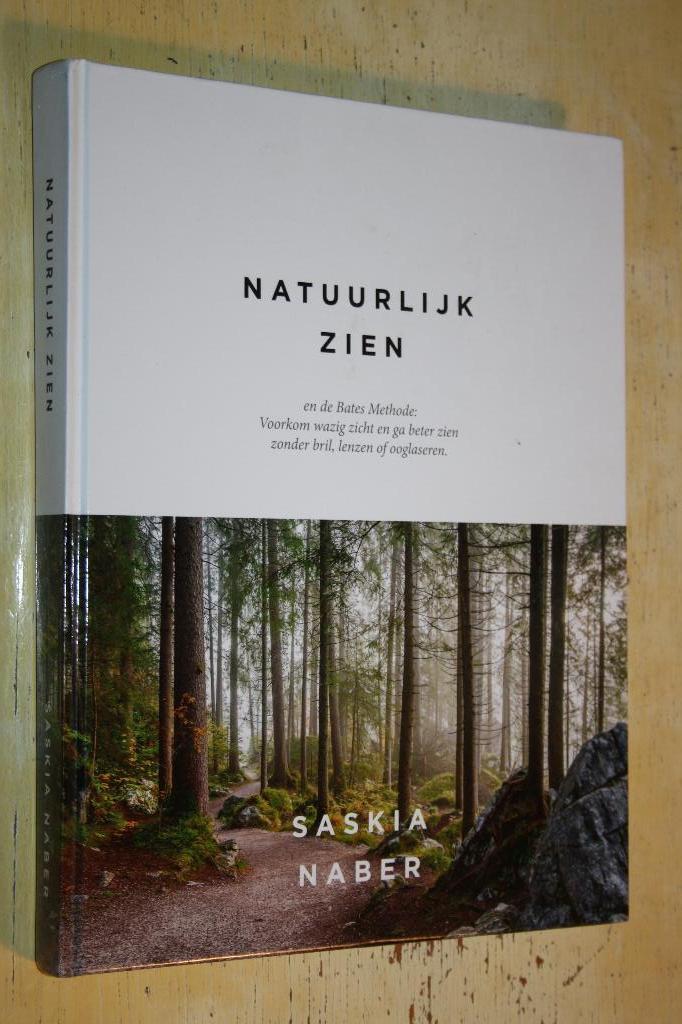 Saskia Naber Natuurlijk zien en de Bates Methode, Ophalen of Verzenden, Zo goed als nieuw