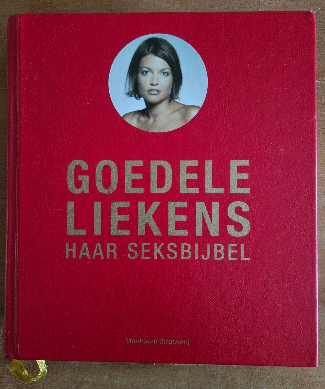 Goedele Liekens Haar Seksbijbel - Compleet Boek over Seks, Ophalen of Verzenden, Gelezen, Goedele Liekens, Nederland