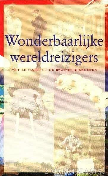 Wonderbaarlijke Wereldreizigers, Boeken, Verzenden, Gelezen, Diverse auteurs, Europa
