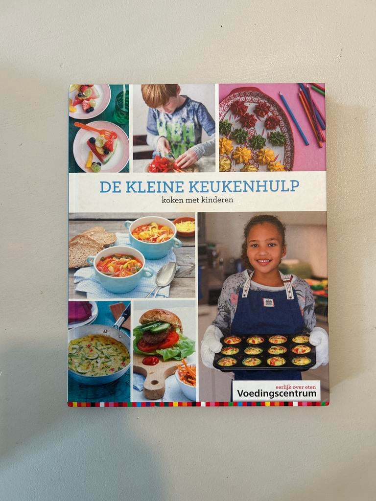 De Kleine Keukenhulp: Koken met Kinderen - Voedingscentrum, Ophalen, Hoofdgerechten, Zo goed als nieuw, Gezond koken