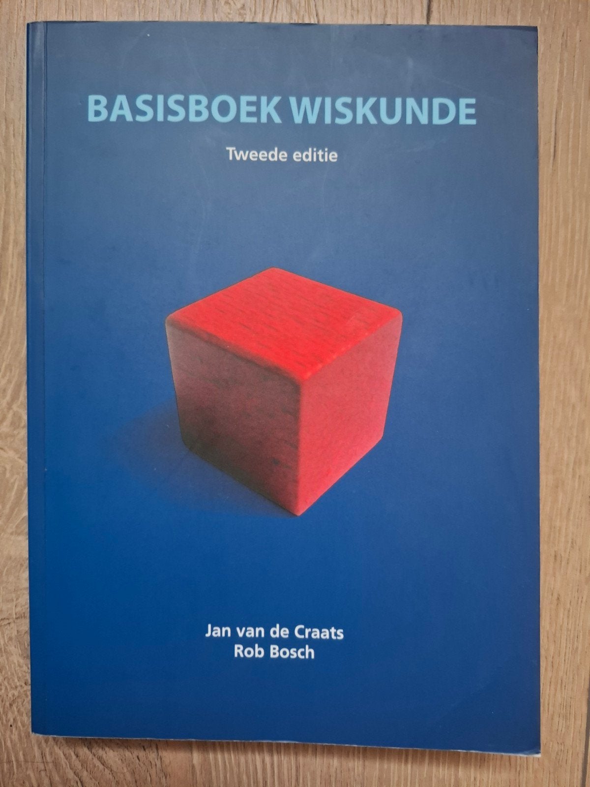 Basisboek Wiskunde - Tweede editie, Boeken, Zo goed als nieuw, Jan van de Craats & Rob Bosch, Beta, HBO