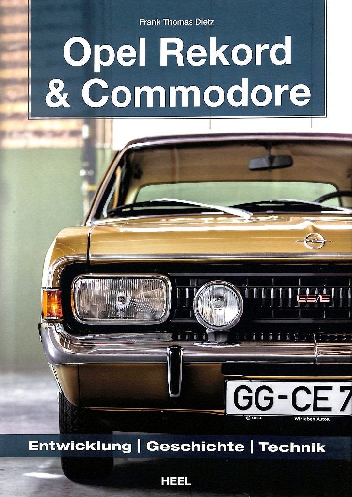 Opel Rekord & Commodore - Entwicklung, Geschichte, Technik, Opel, Verzenden, Frank Thomas Dietz, Nieuw