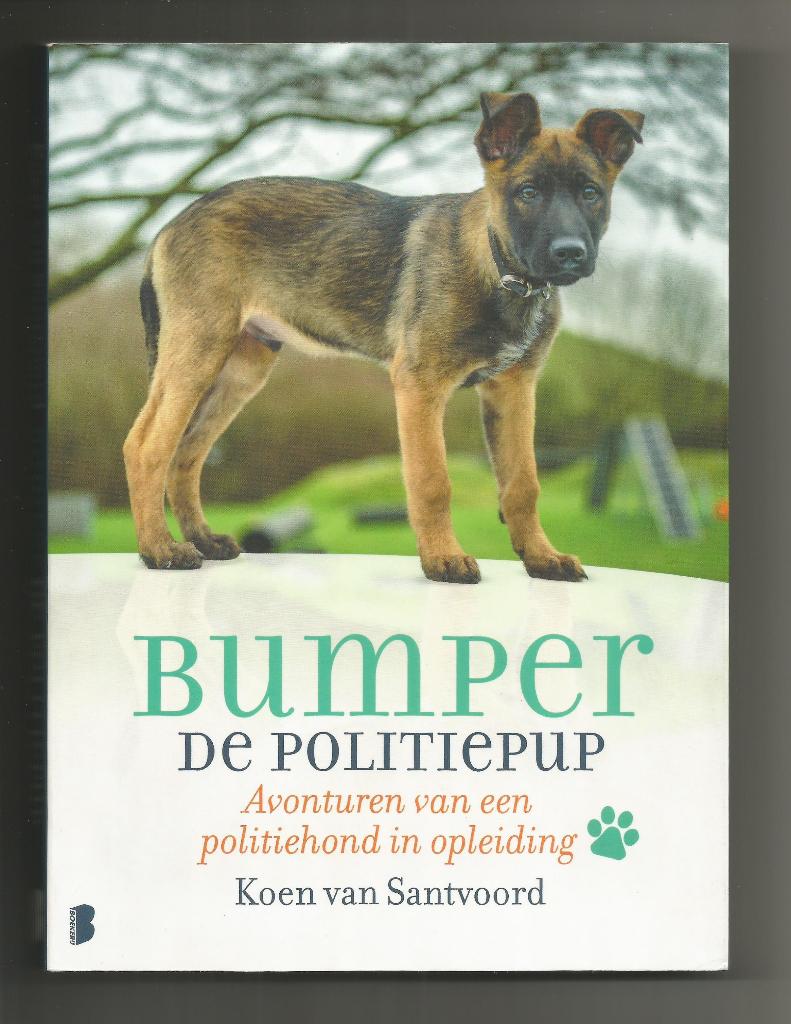 Bumper de politiepup - Koen van Santvoord(gesigneerd boek), Boeken, Ophalen of Verzenden, Zo goed als nieuw, Honden