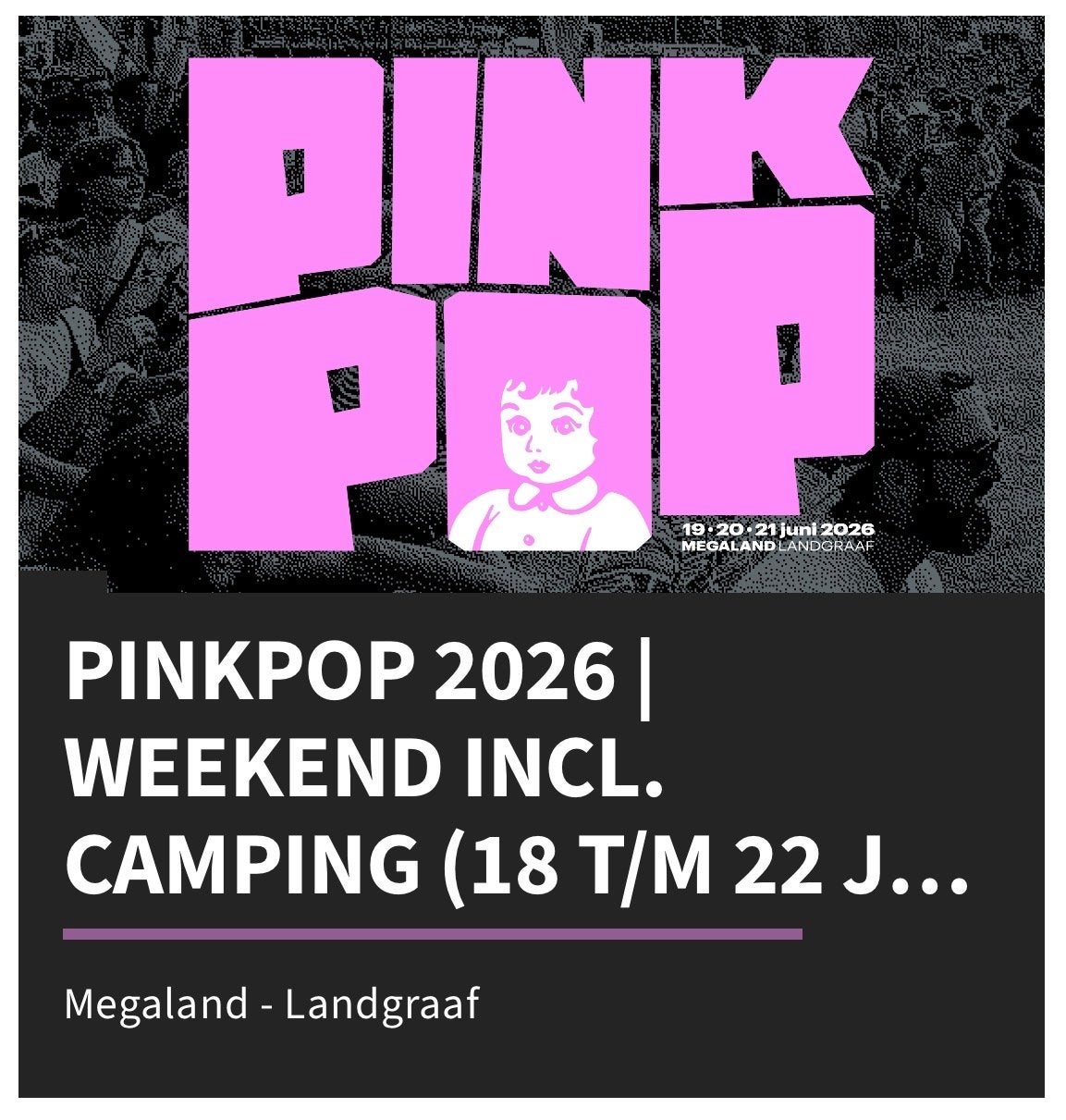 Pinkpop 2026 weekend kaart, Eén persoon