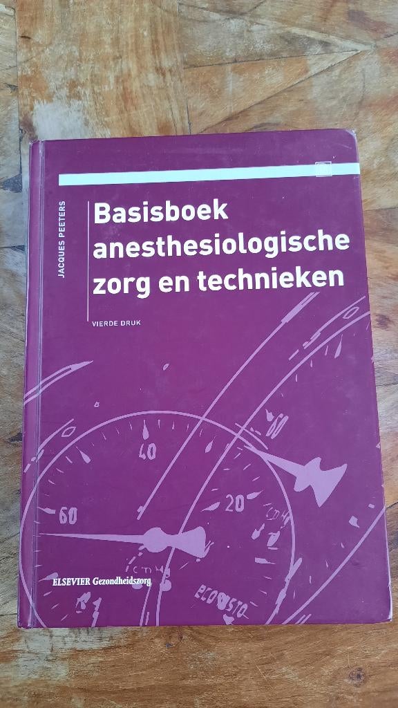 Basisboek anesthesiologische zorg en technieken, Boeken, Gelezen, Overige vakken, Ophalen of Verzenden, Jacques Peeters