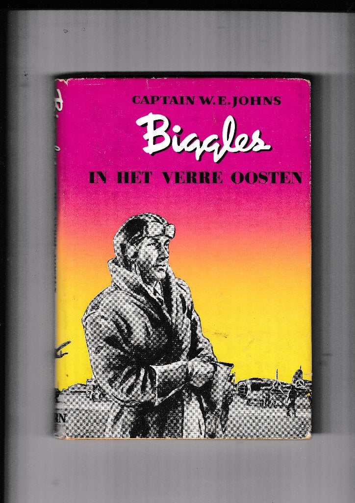 Biggles in het verre oosten. BORN - 1e 1953, Ophalen of Verzenden, Gelezen