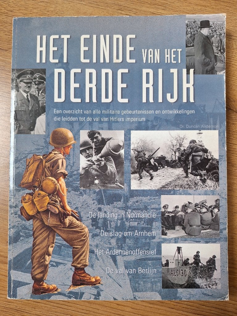 Het einde van het Derde Rijk; Dr. Duncan Anderson, Verzamelen, Ophalen of Verzenden, Overige soorten, Duitsland, Boek of Tijdschrift