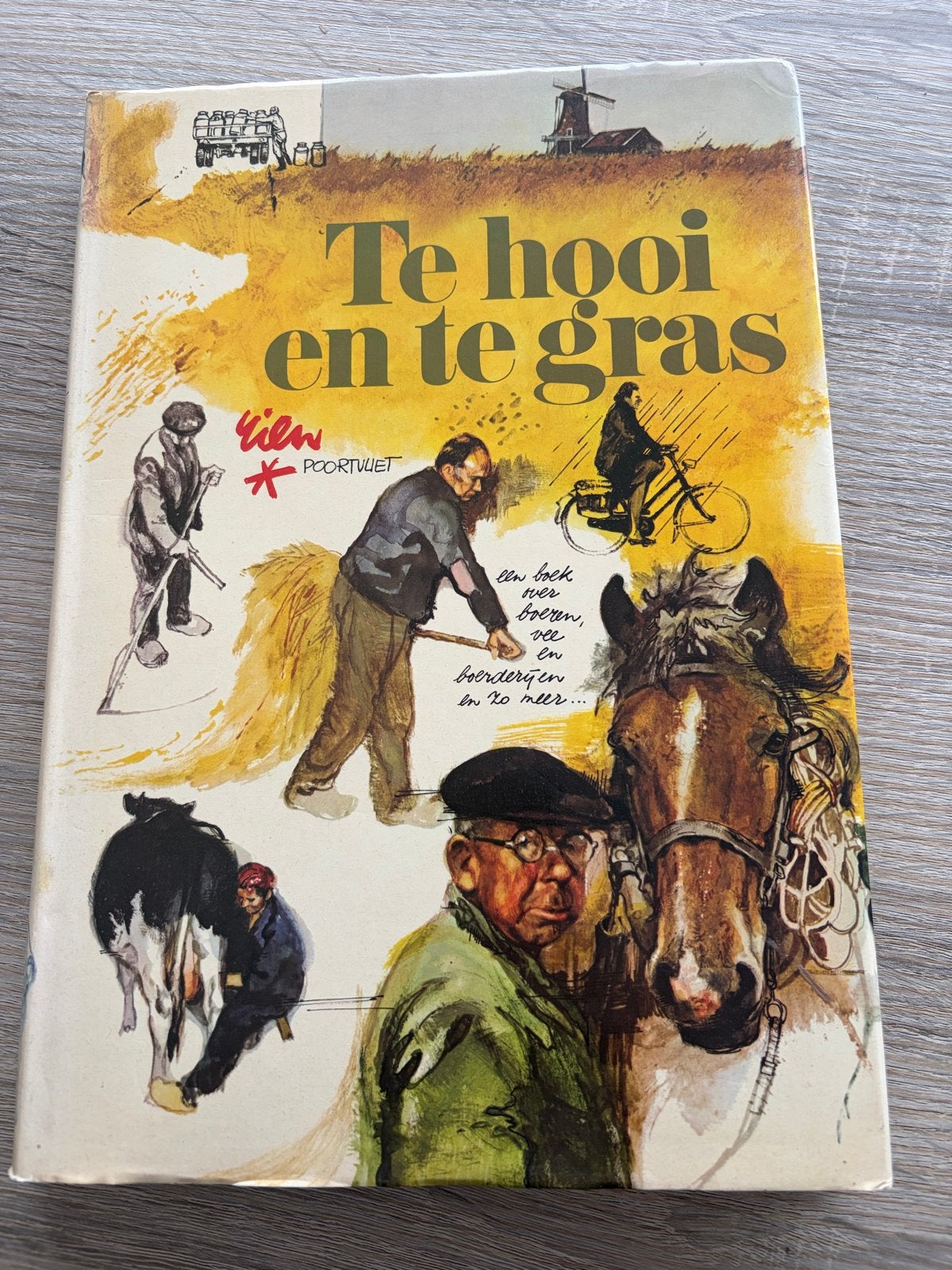 Te hooi en te gras -  1975 Rien Poortvliet:  boerenleven, Boeken, Ophalen, Gelezen, Nederland