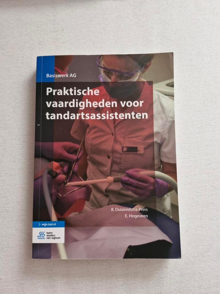 Praktische vaardigheden voor Tandartsassistenten opleiding, B. Duizendstra-Prins, E. Hogeveen, Ophalen of Verzenden, Zo goed als nieuw