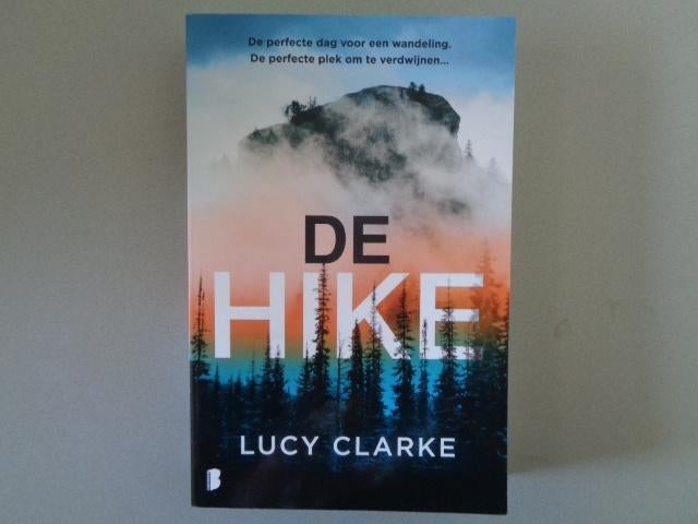 De Hike - Lucy Clarke, Boeken, Europa overig, Ophalen of Verzenden, Zo goed als nieuw, Lucy Clarke