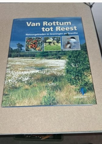 Van Rottum tot Reest: Natuurgebieden Groningen en Drenthe, Boeken, Onbekend, Ophalen of Verzenden, Zo goed als nieuw, Natuur algemeen