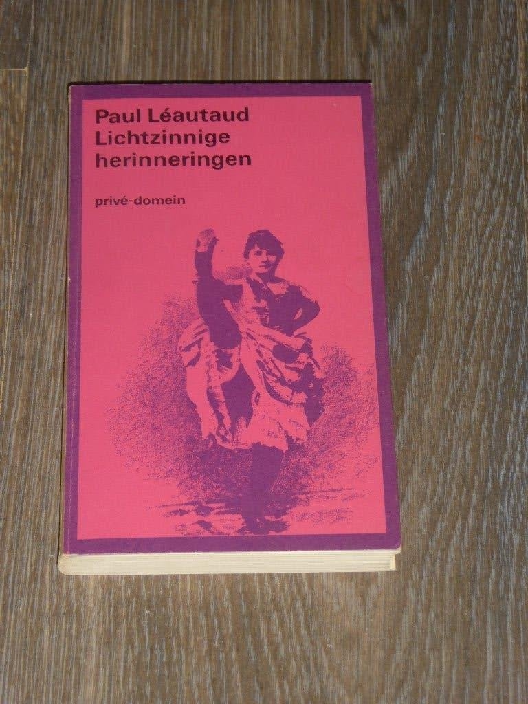 Paul Léautaud - Lichtzinnige herinneringen, Boeken, Zo goed als nieuw, Paul Léautaud, Verzenden, Overige
