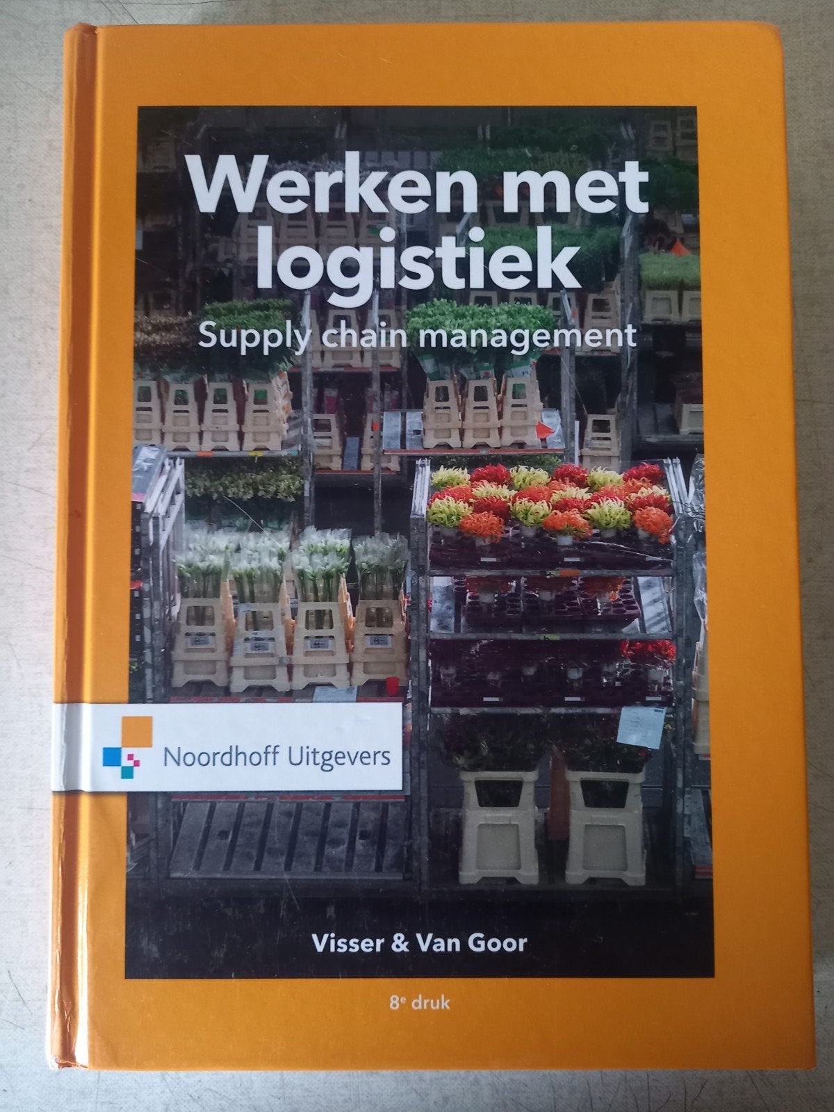 Werken met logistiek - Supply chain management (8e druk), Zo goed als nieuw, Visser & Van Goor, Gamma, HBO