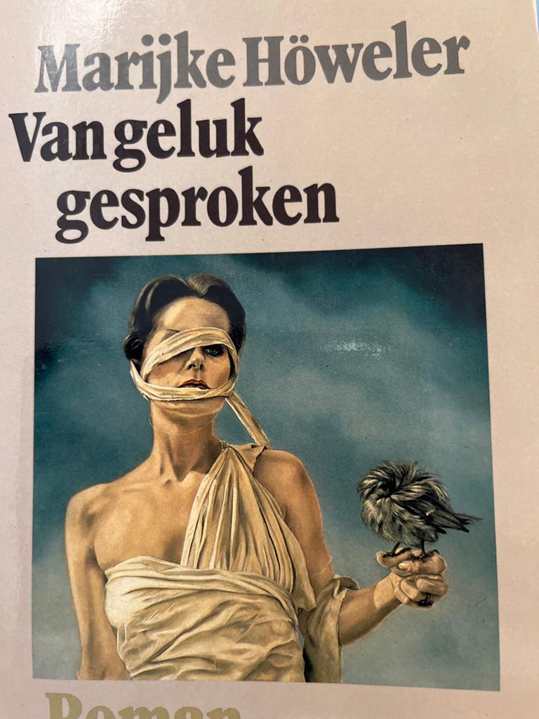 Marijke Höweler - Van geluk gesproken (Roman), Ophalen of Verzenden, Gelezen, Nederland