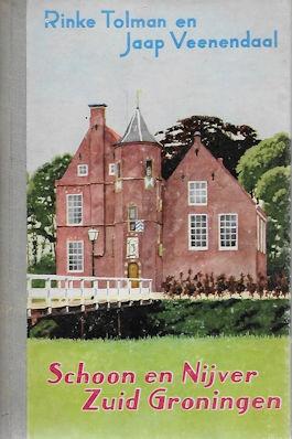 R Tolman en J Veenendaal: Schoon en Nijver Zuid Groningen, Ophalen of Verzenden, Gelezen