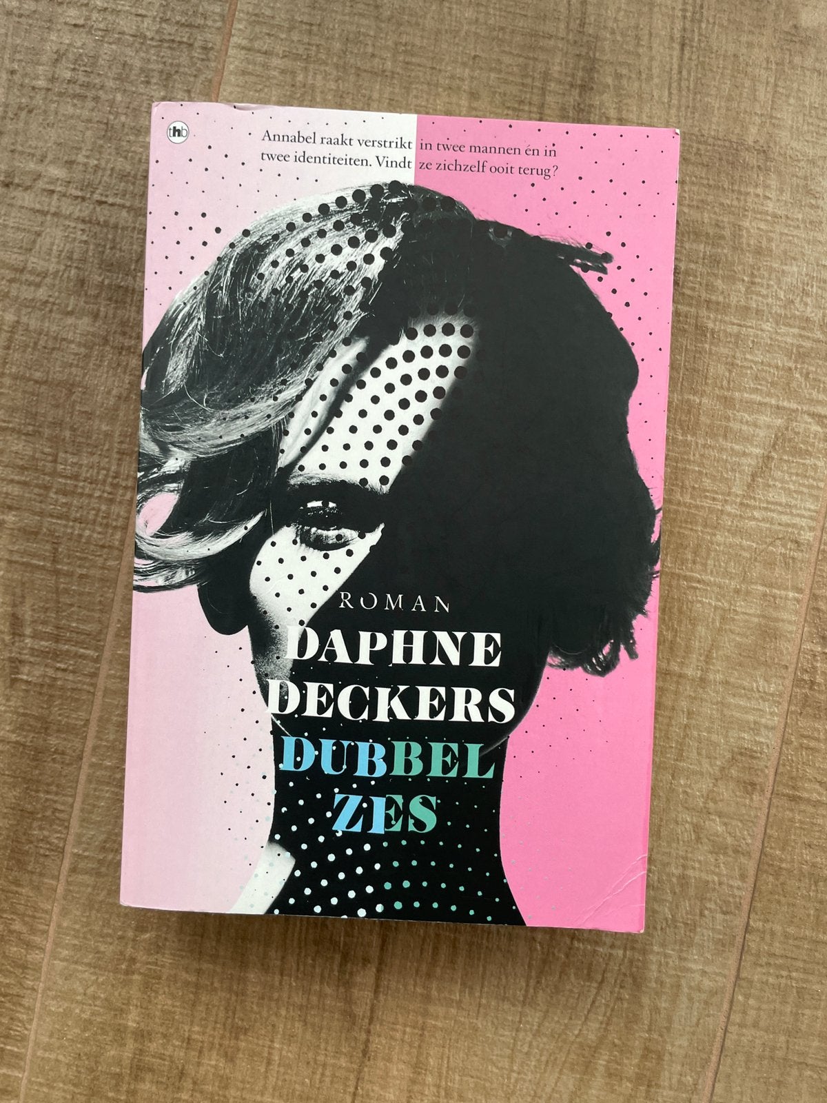 Dubbel zes, Daphne Deckers, Ophalen of Verzenden, Gelezen