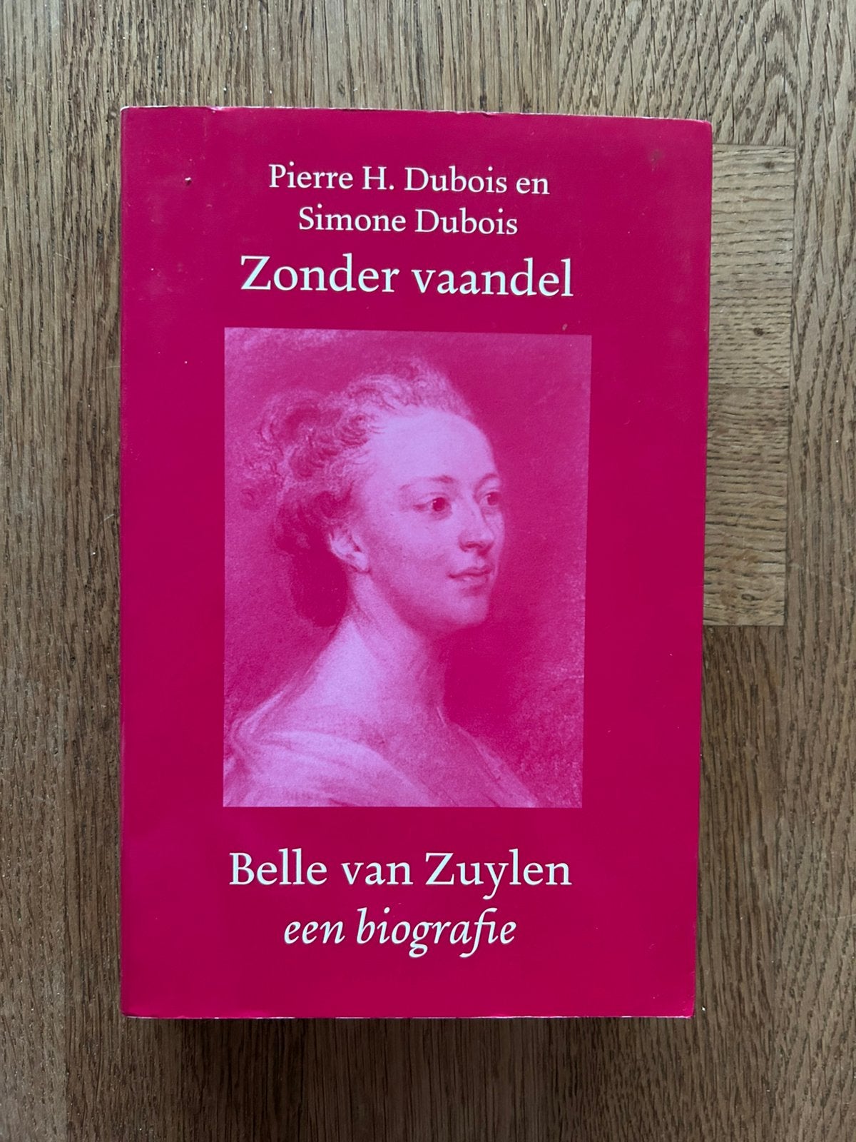 Zonder vaandel - Belle van Zuylen een biografie (Softcover), Ophalen of Verzenden, Zo goed als nieuw