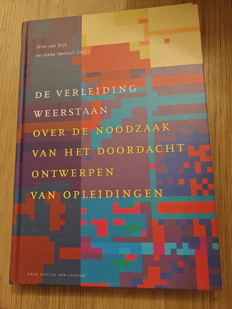 De verleiding weerstaan - Ontwerpen van Opleidingen, Ophalen of Verzenden, Nieuw, HBO, Wim van Dijk, Ineke Verheul