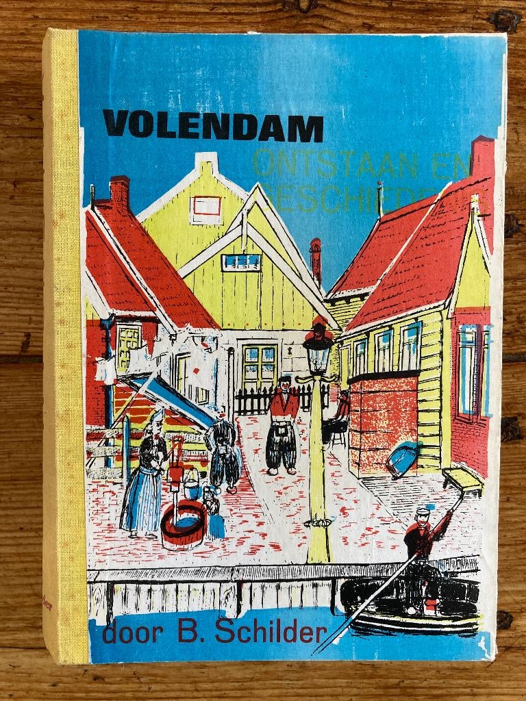 Boek Volendam - B. Schilder, Ophalen of Verzenden, 19e eeuw, Gelezen