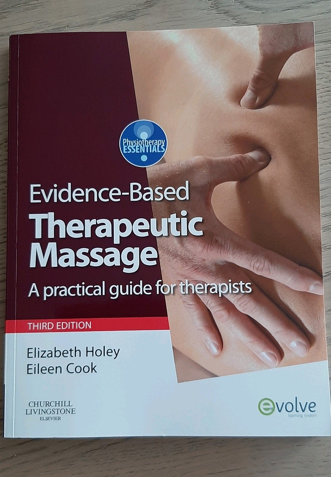 Evidence-Based Therapeutic Massage - Elizabeth Holey, Nieuw, Elizabeth Holey, Eileen Cook, Beta, HBO