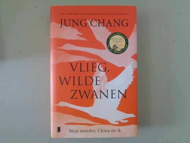 Vlieg, wilde zwanen - Mijn moeder, China en ik - Jung Chang, Europa overig, Jung Chang, Ophalen of Verzenden, Zo goed als nieuw