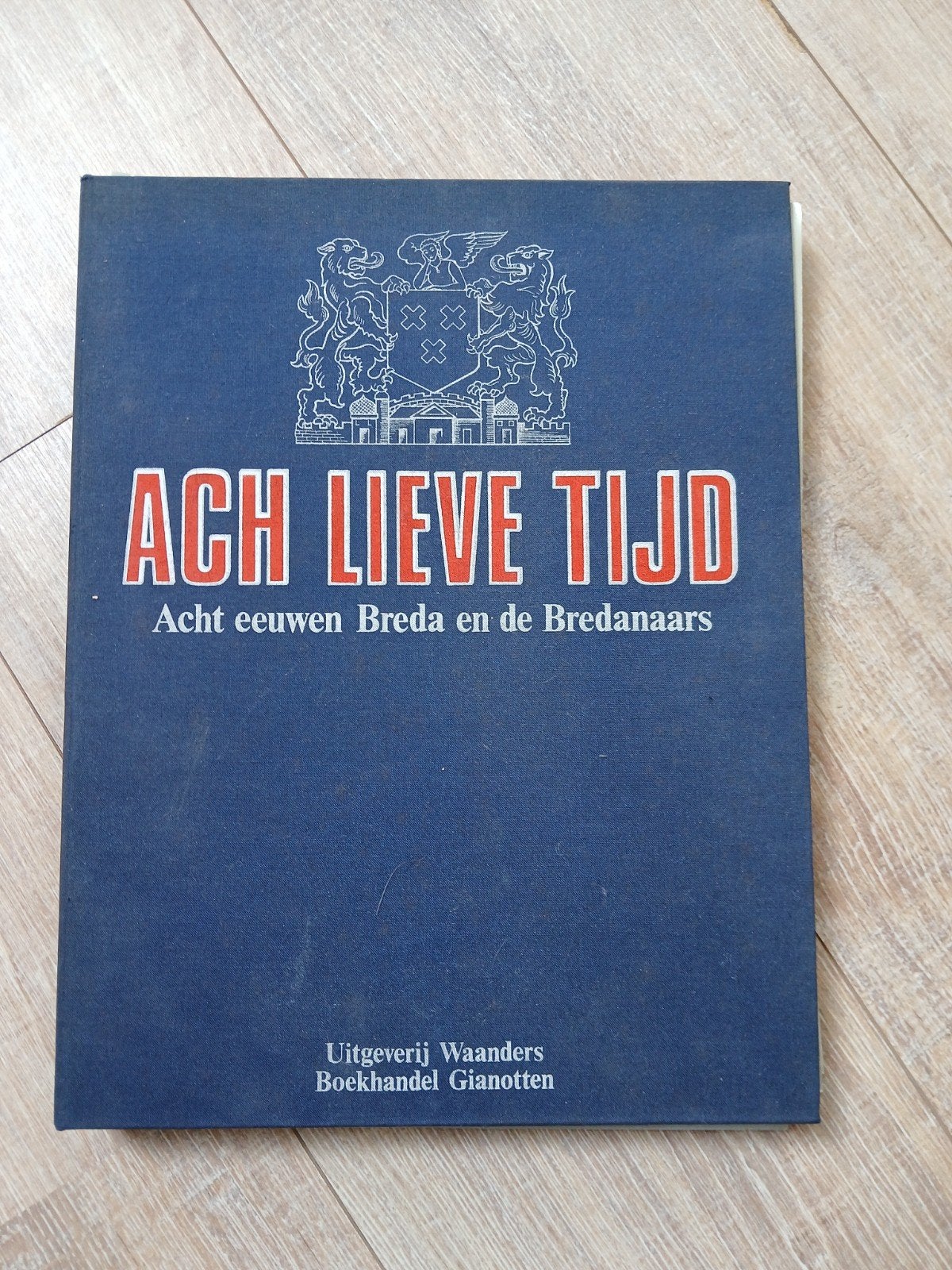 Ach Lieve Tijd - Complete serie over Breda (13 delen), Boeken, Ophalen of Verzenden, 20e eeuw of later, Zo goed als nieuw, Gemeentearchief Breda