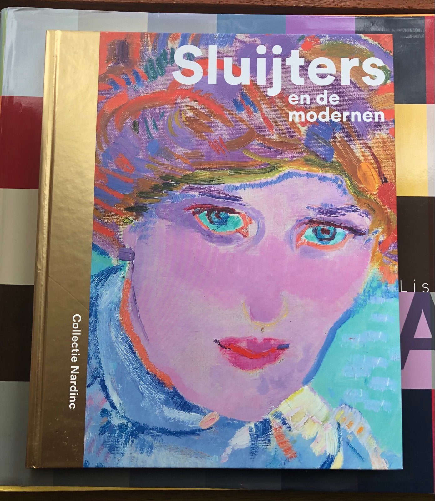 Sluijters en de modernen - Collectie Nardinc, Ophalen, Zo goed als nieuw, Schilder- en Tekenkunst