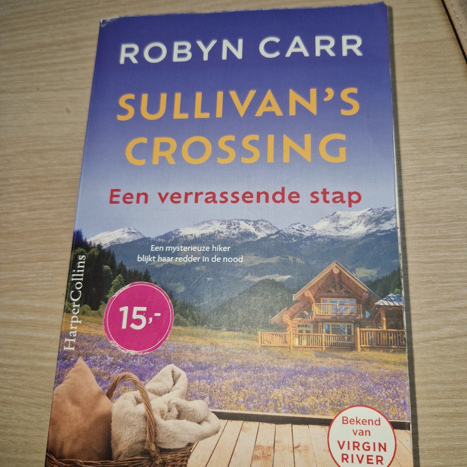 Robyn Carr - Een verrassende stap, Gelezen, Ophalen of Verzenden, Nederland, Robyn Carr