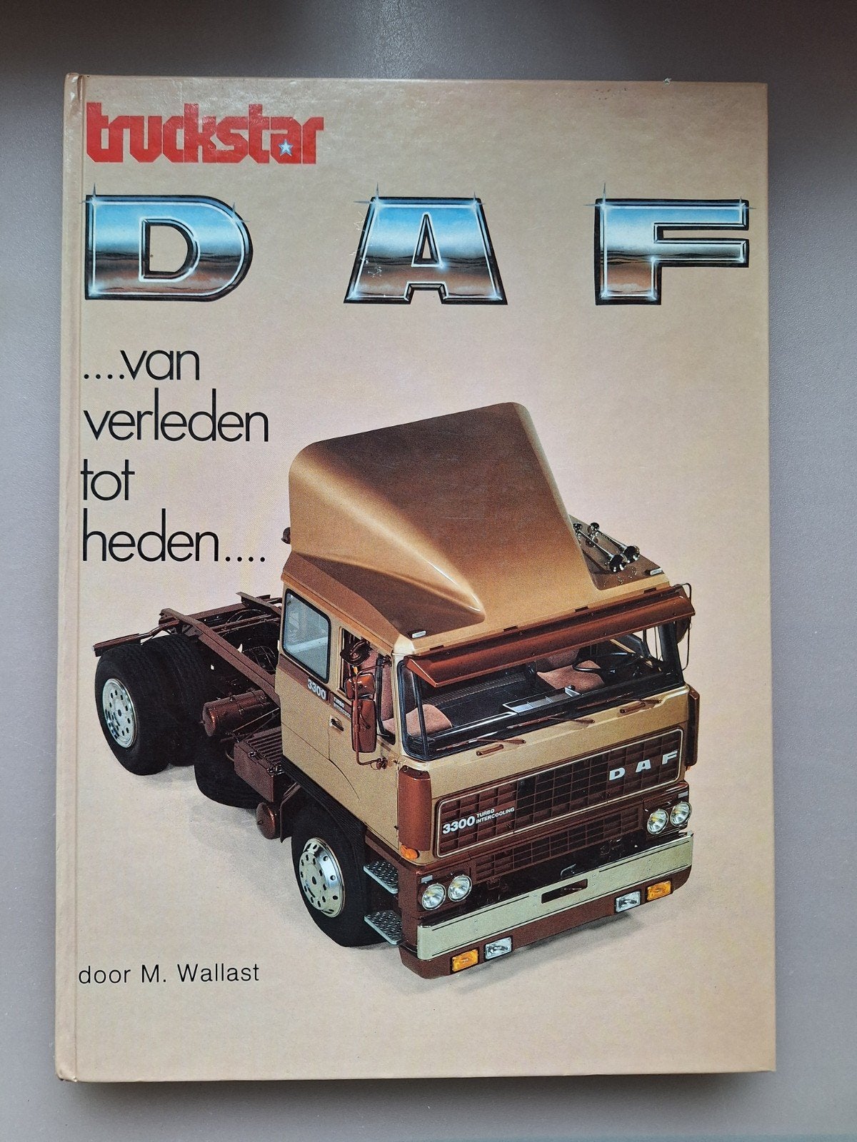 DAF Truckstar: Van verleden tot heden - M. Wallast, Gelezen, Ophalen of Verzenden, Overige merken, M. Wallast