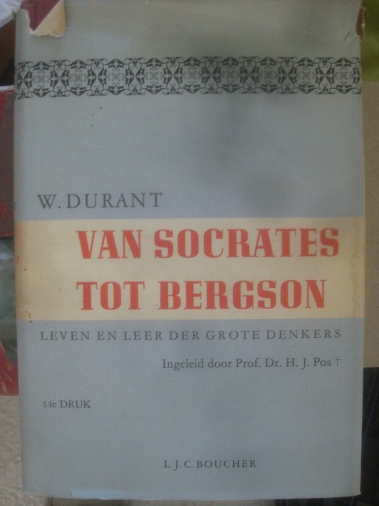 boek Van Socrates tot Bergson filosofie Will Durant, Ophalen of Verzenden, Gelezen, Algemeen