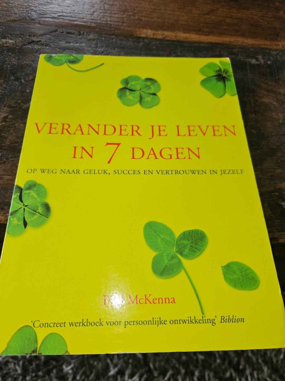Verander Je Leven In 7 Dagen - Paul McKenna, Ophalen of Verzenden, Zo goed als nieuw, Paul Mckenna