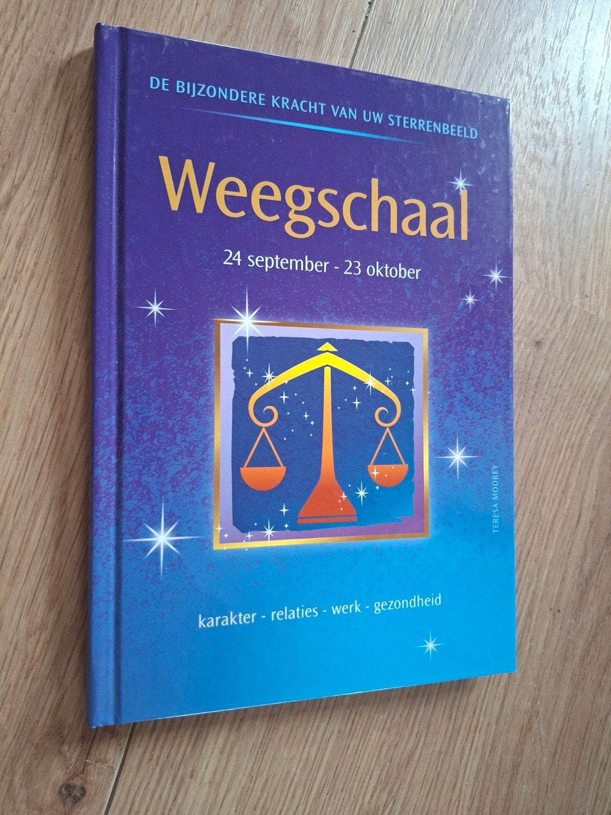 de bijzondere kracht van uw sterrenbeeld - Weegschaal, Boeken, Ophalen of Verzenden, Gelezen, Spiritualiteit algemeen, Achtergrond en Informatie