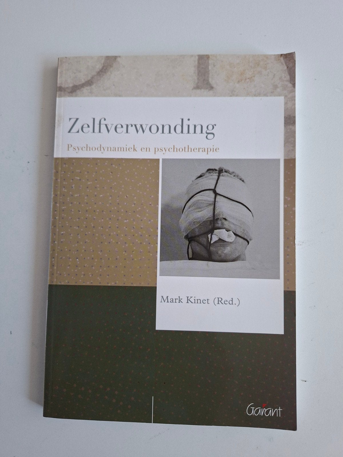Zelfverwonding: Psychodynamiek en psychotherapie, Ophalen of Verzenden, Zo goed als nieuw, Klinische psychologie, Mark Kinet (Red.)