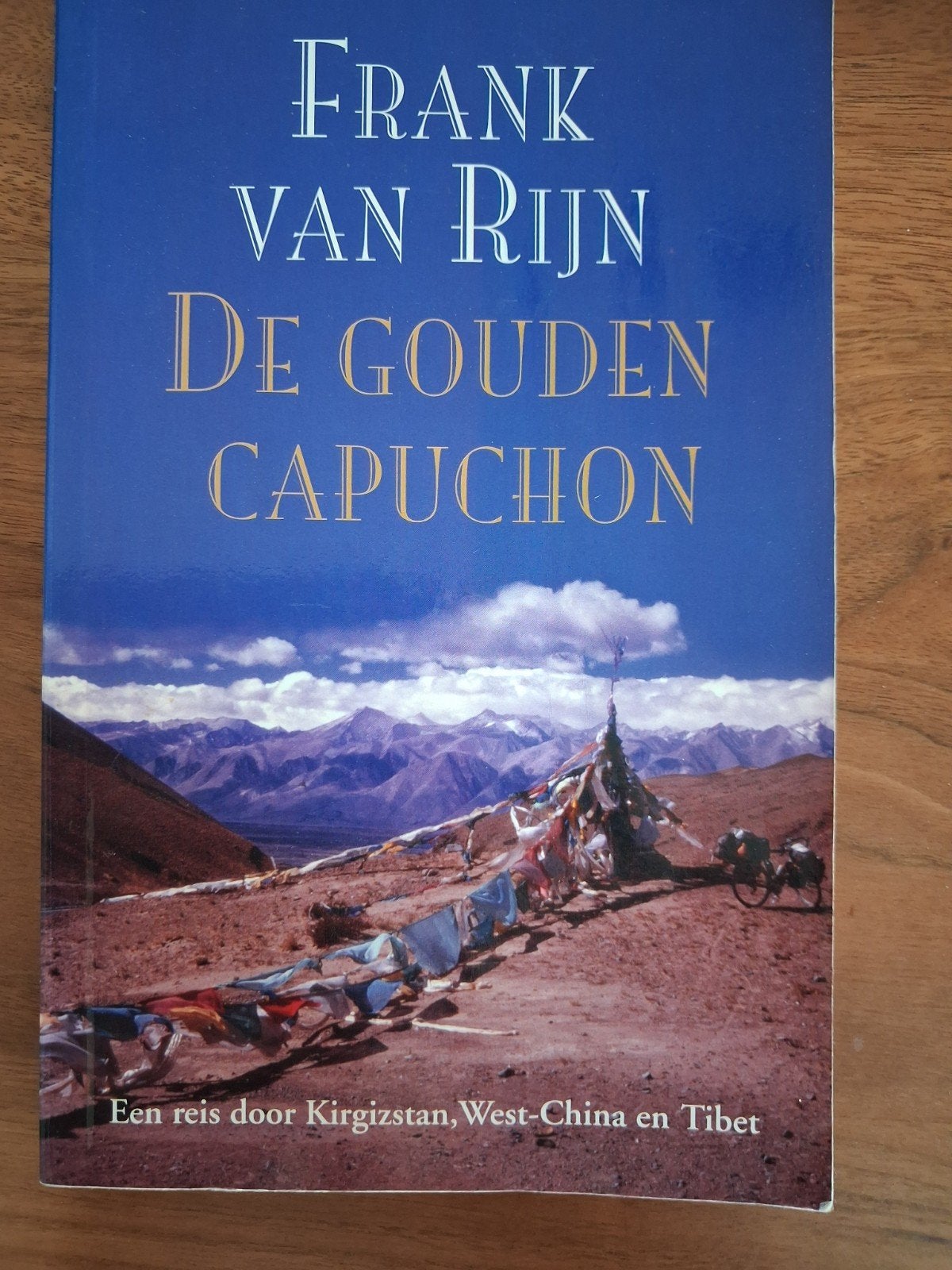 De Gouden Capuchon - Frank van Rijn (Reisgids Tibet), Boeken, Frank van Rijn, Ophalen of Verzenden, Reisgids of -boek, Azië
