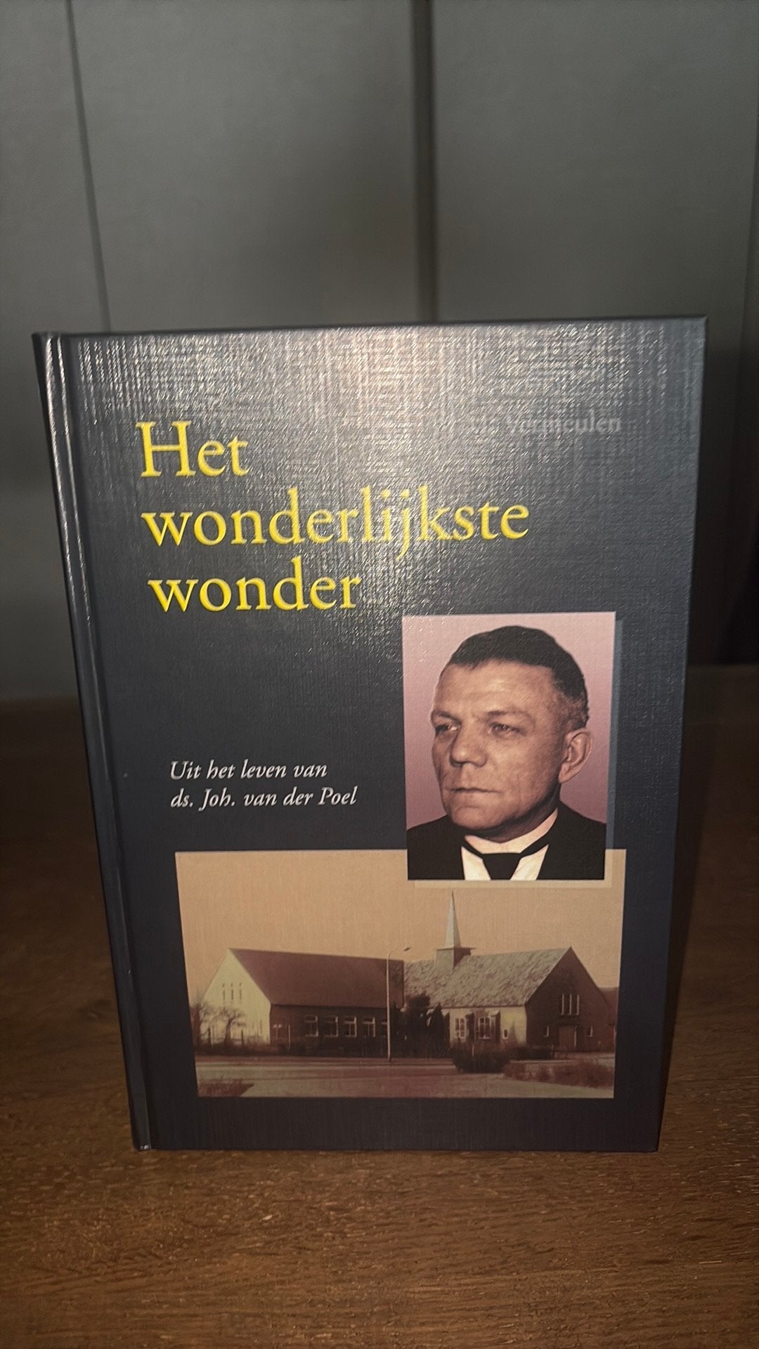 J.M. Vermeulen Het wonderlijkste wonder(Ds Joh van der Poel), Boeken, Ophalen of Verzenden, Gelezen, J.M. Vermeulen