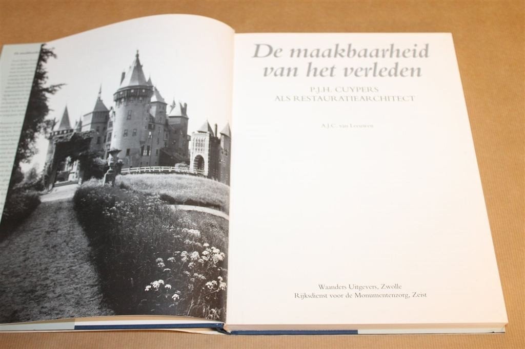 De Maakbaarheid vh Verleden — Cuypers Restauratiearchitect, Boeken, Ophalen of Verzenden, Zo goed als nieuw, Architecten
