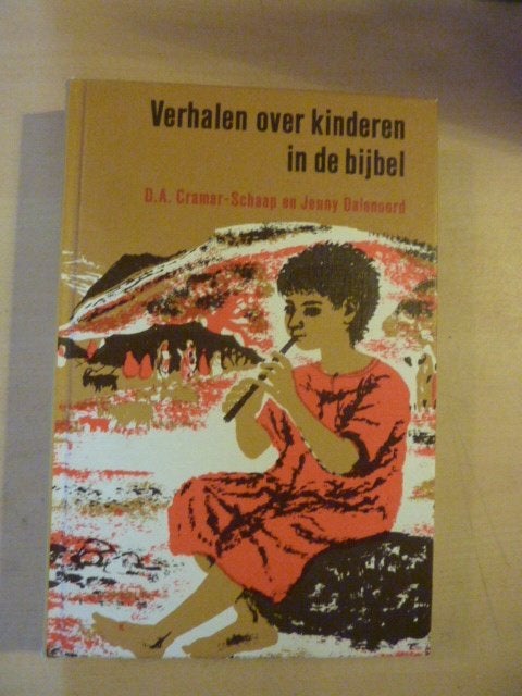 D. A. Cramer Schaap ea - Verhalen over kinderen in de bijbel, Ophalen of Verzenden, Zo goed als nieuw