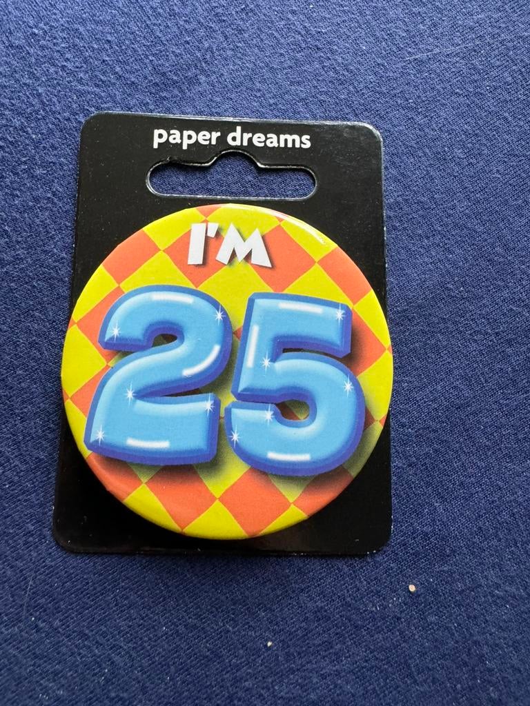 I’m 25 button, Ophalen of Verzenden, Nieuw, Overige onderwerpen