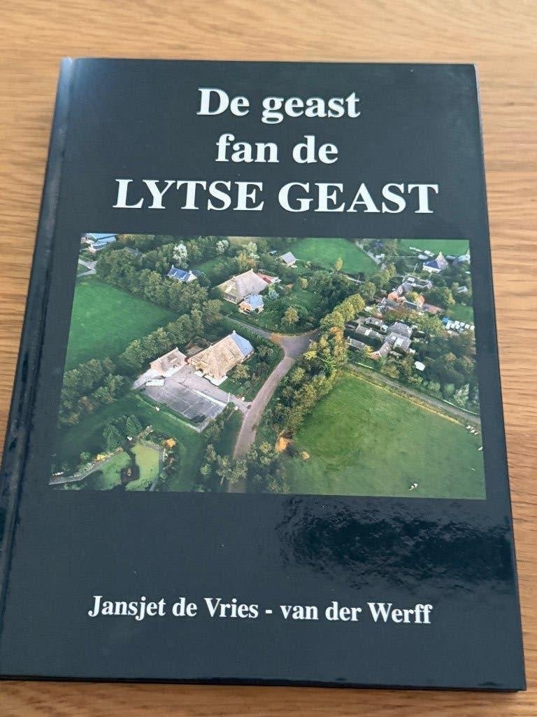 De Geast fan de Lytse Geast - bij Tytsjerk Leeuwarden, Ophalen of Verzenden, 20e eeuw of later, Zo goed als nieuw
