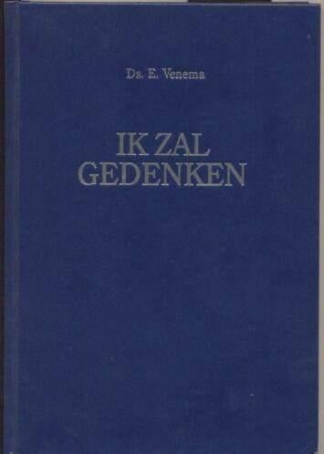 Ik zal gedenken Ds. E. Venema, Ophalen of Verzenden, Zo goed als nieuw, Ds. E. Venema, Christendom | Protestants