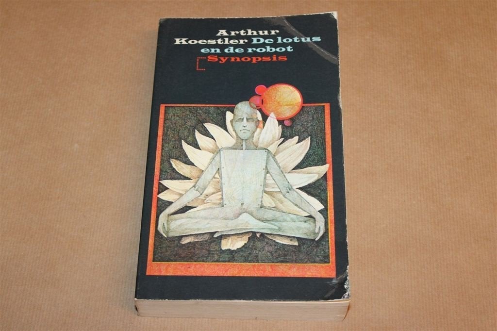 De Lotus en de Robot — Arthur Koestler, India en Japan, Ophalen of Verzenden, Gelezen, Overige onderwerpen, Achtergrond en Informatie