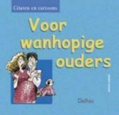 Boekje VOOR WANHOPIGE OUDERS, humor, Bruce Lansky,zgan, Ophalen of Verzenden, Zo goed als nieuw, Opvoeding tot 6 jaar, Bruce Lansky