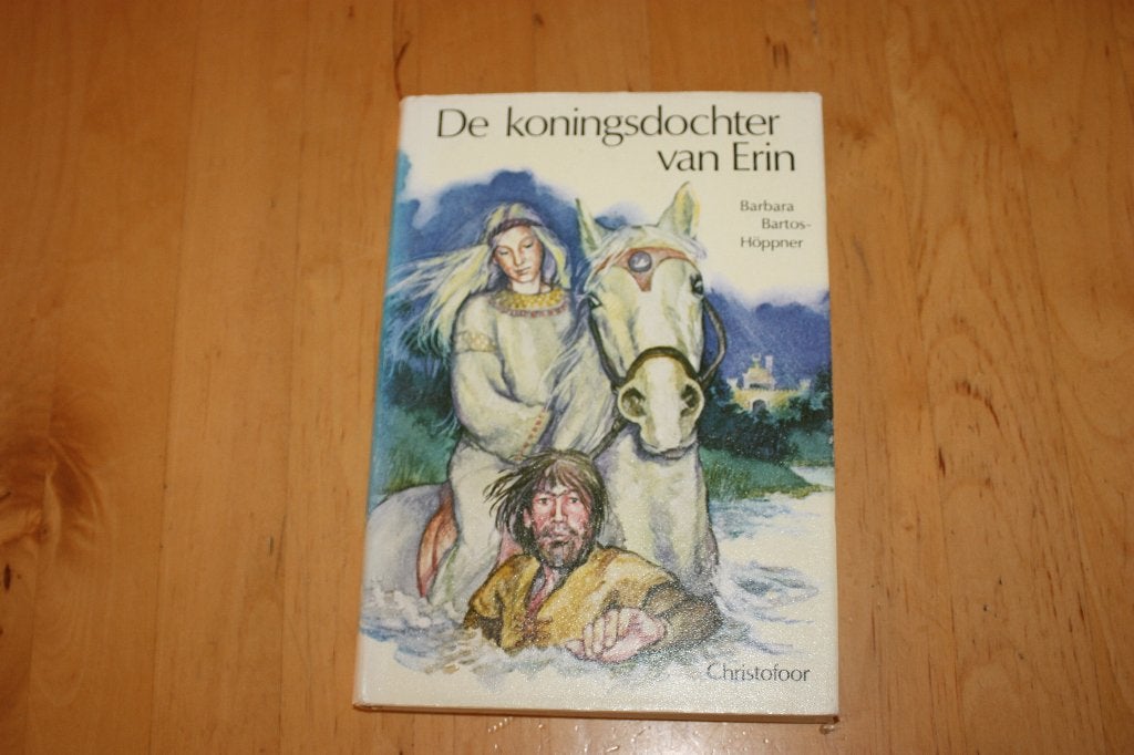 De koningsdochter van Erin, Bartos-Höppner, Christofoor, Boeken, Ophalen of Verzenden, Gelezen, Barbara Bartos-Höppner, Fictie
