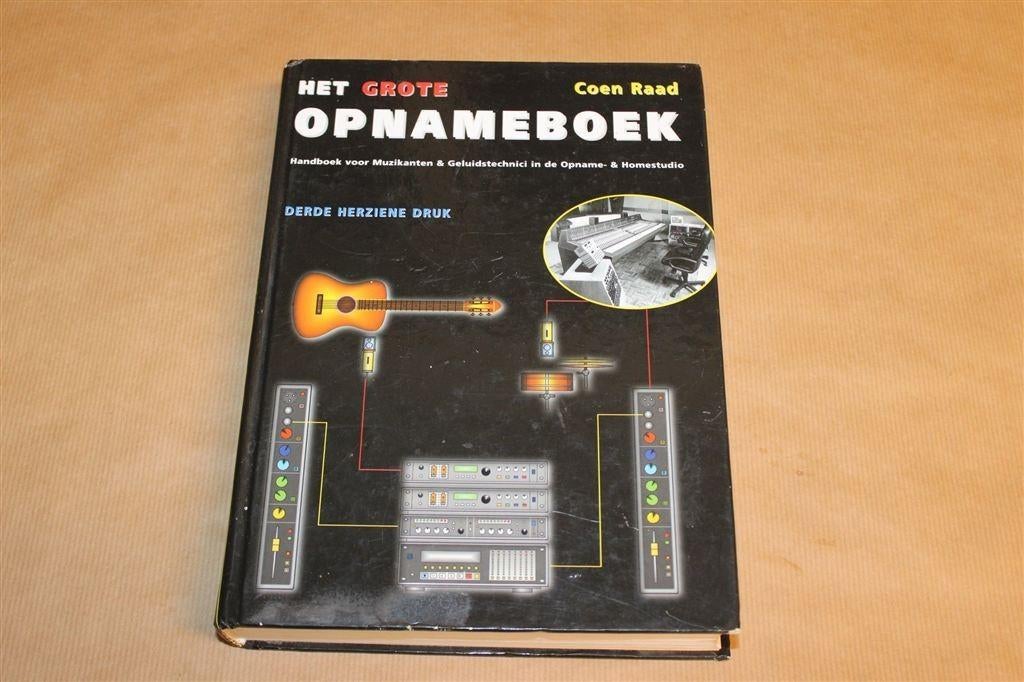 Het Grote Opnameboek — Handboek voor Geluidstechnici, Ophalen of Verzenden, Gelezen, Artiest