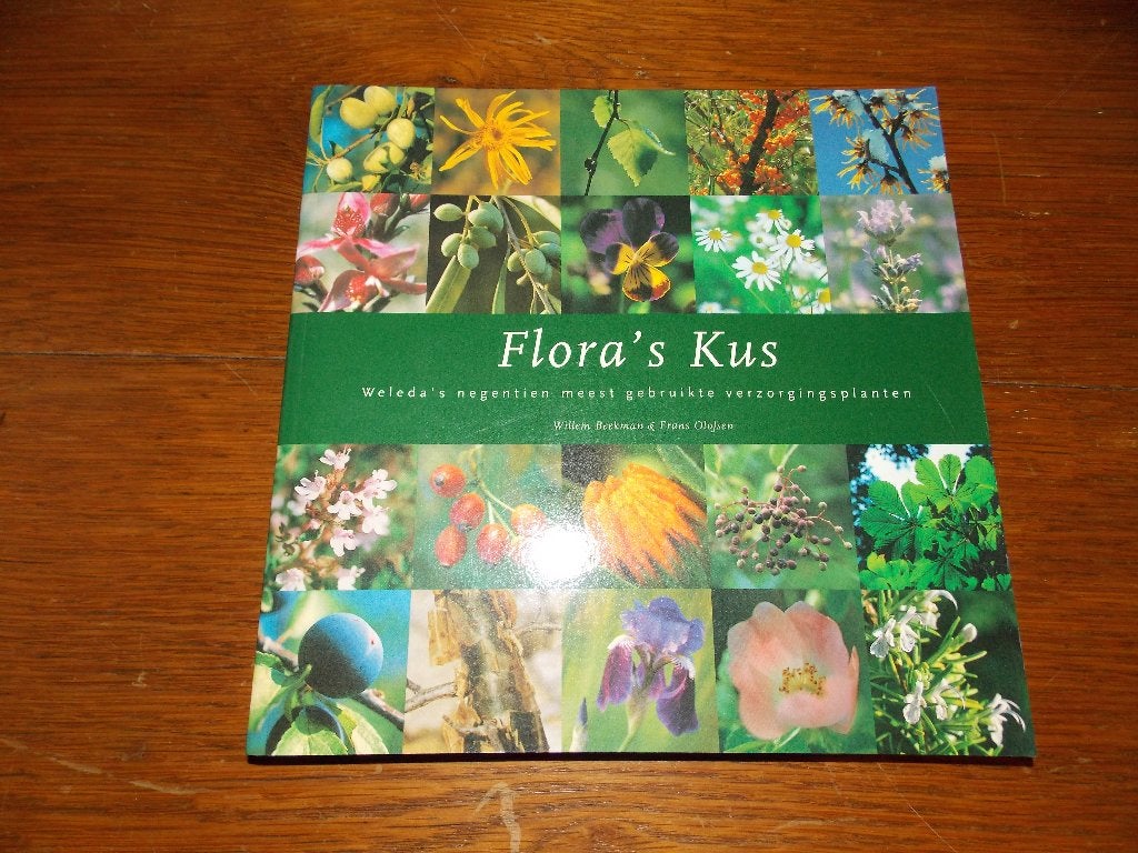 Flora's Kus: Weleda's verzorgingsplanten, Boeken, Natuur, Willem Beekman & Frans Olofsen, Bloemen, Planten en Bomen, Ophalen of Verzenden