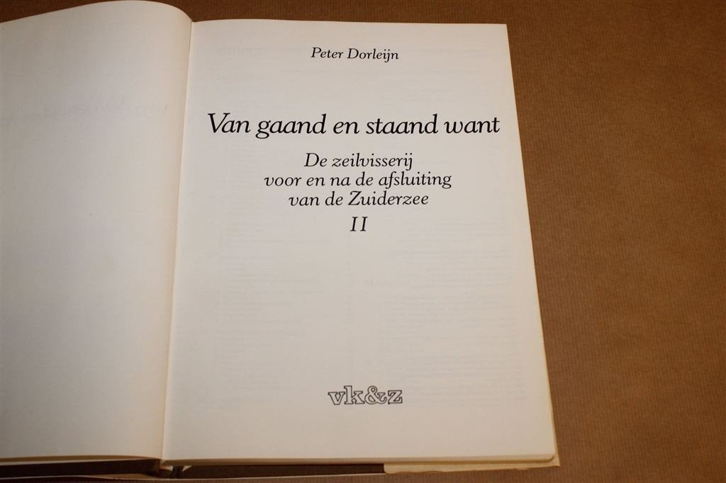 Van Gaand en Staand Want — Zeilvisserij Volendam, Marken II, Ophalen of Verzenden, Gelezen