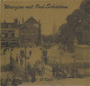 H. Kiela : Weerzien met OUD-SCHIEDAM, Ophalen of Verzenden, Gelezen