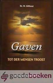 Gaven tot de mensen troost Ds. W. Silfhout Geen ISBN, Boeken, Ophalen of Verzenden, Zo goed als nieuw, Ds. W. Silfhout, Christendom | Protestants