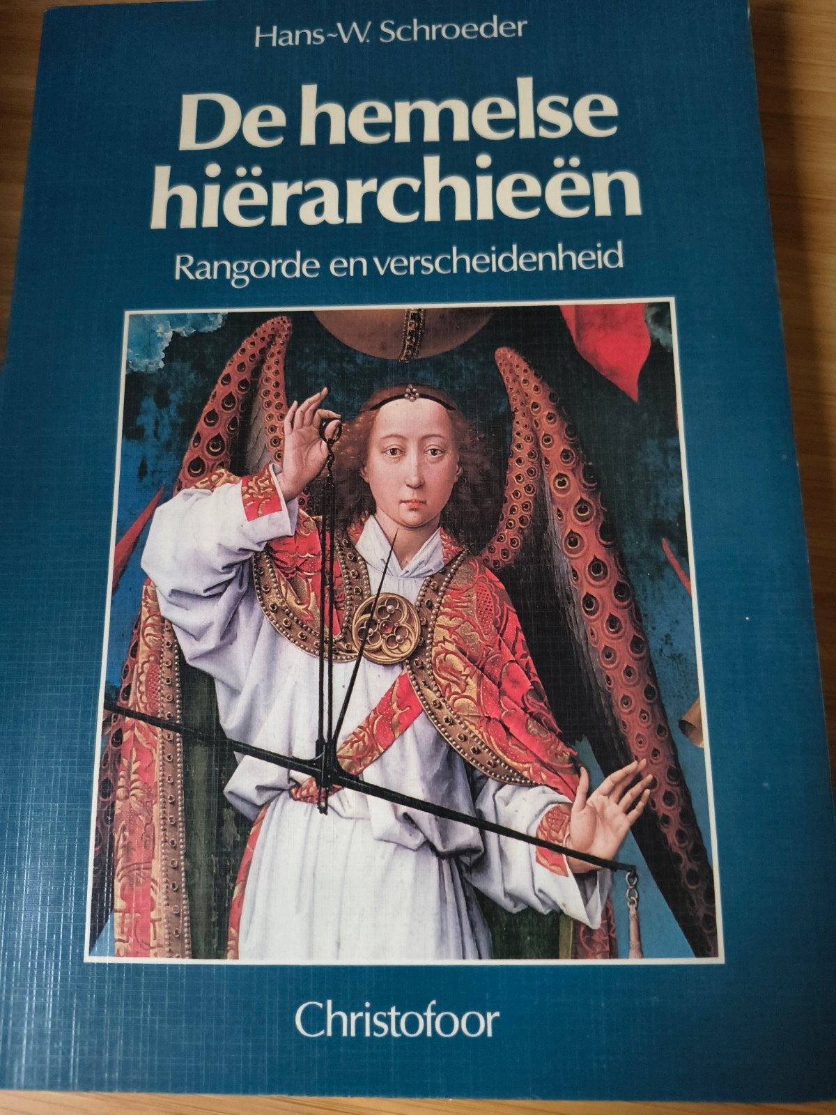De hemelse hiërarchieën - Hans-W. Schroeder, Gelezen, Achtergrond en Informatie, Spiritualiteit algemeen, Hans-W. Schroeder